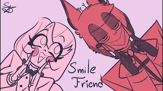 Smile Friend Smiley - Charlastor Animatic