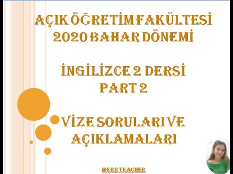 AÖF İNGİLİZCE 2 PART 2 SORU ÇÖZÜM YÖNTEMLERİ İLE İNGİLİZCE SORULARINI RAHATLIKLA ÇÖZEBİLECEKSİNİZ