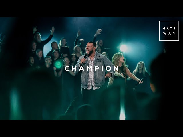 Champion | Feat. Michael Bethany | Gateway Worship class=