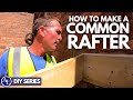 HOW TO MAKE A COMMON ROOF RAFTER | DIY Series | Build with A&E