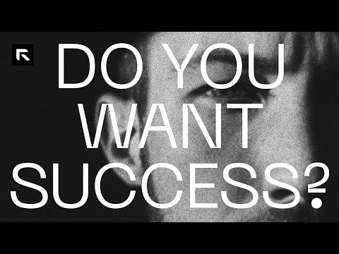 Do You Want Success?