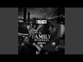 Family business feat treach