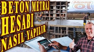 Beton Metraj hesaplama nasıl yapılır,Kolon, Kiriş, Döşeme metrajı nasıl yapılır?