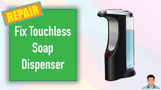 DIY Repair - Fix Touchless Soap Dispenser