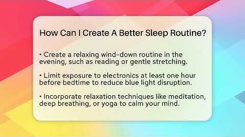 How Can I Create A Better Sleep Routine? - The Personal Growth Path