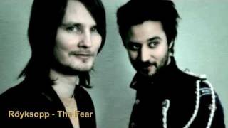 Röyksopp - The Fear (2010)