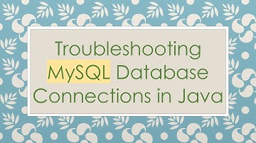 Troubleshooting MySQL Database Connections in Java