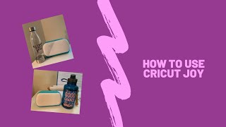 How to use the Cricut Joy