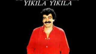 Müslüm Gürses - Yıkıla Yıkıla