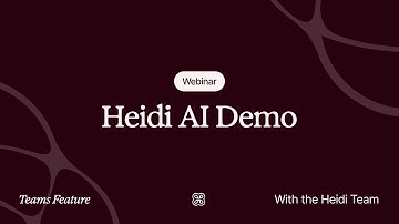Heidi AI Demo: Collaboration Made Easier with Teams Feature