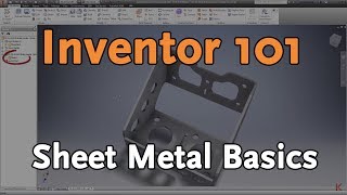 Inventor 101: Sheet Metal Basics | Autodesk Virtual Academy