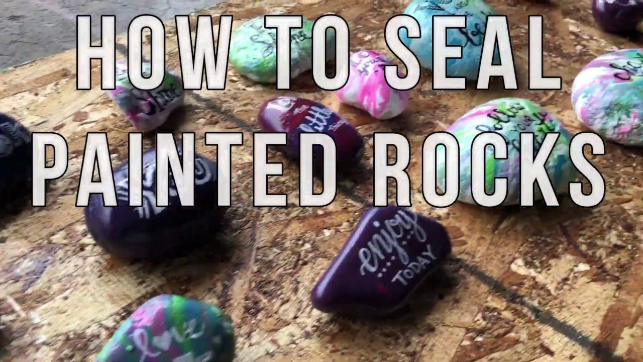 How To SEAL PAINTED ROCKS Sealing Rocks With Spray Sealer Rock How To SEAL PAINTED ROCKS Sealing Rocks With Spray Sealer Rock