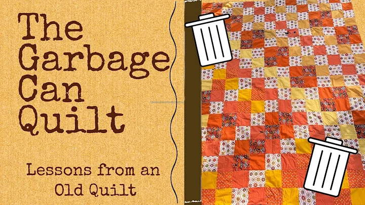 The Garbage Can Quilt ~ Lessons from an Old Quilt ~ DECONSTRUCTION! - DayDayNews