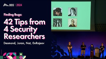 Finding Bugs: 42 Tips from 4 Security Researchers | Desmond, Joran, Nat, 0xRajeev - DSS 101 2024