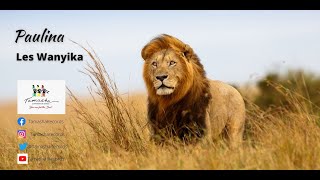 Paulina by Les Wanyika, sms [skiza 7740678] send to 811