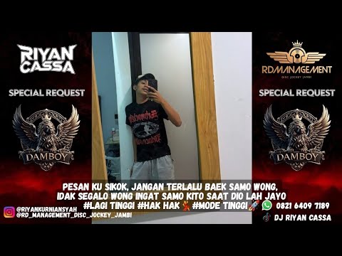 RIYAN CASSA ~ DAMBOY | DJ HANYA INGIN KAU TAU X DJ TOR MONITOR KETUA |#DILUARJANGKAUAN #EXPRESS #VIP