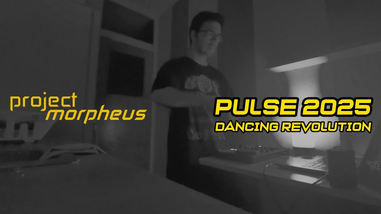 Project Morpheus @ Pulse 2025 - Dancing Revolution (05.09.2025)