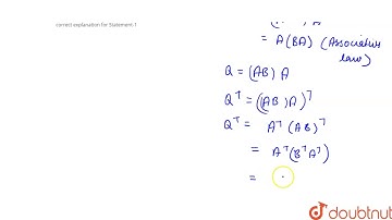 Let A and B are symmetric matrices of order 3.  Statement -1 A (BA) and (AB) A are symmetric m