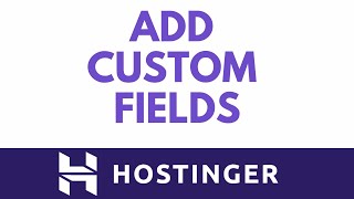How to Collect More Client Info With Custom Fields in Hostinger Appointments Checkout