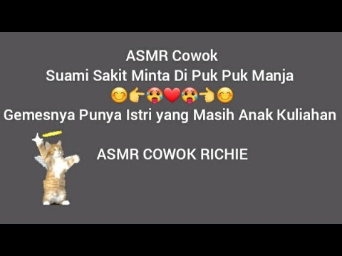 ASMR Cowok | Suami Sakit Minta Di Puk Puk Manja 😊👉❤👈😊| Gemesya Punya Istri yang Masih Anak Kuliahan