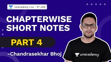Chapterwise Short Notes Part 4| IIT JAM 2022 | Physics | Chandrasekhar Bhoj | Unacademy Live IIT JAM