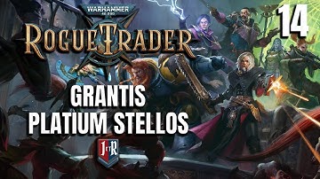 GRANTIS, PALATIUM STELLOS, Rogue Trader Alpha Campaign - Warhammer 40K Rogue Trader Ep 14