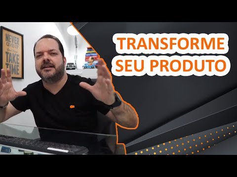 MUDE SEU PRODUTO antes que ele MORRA