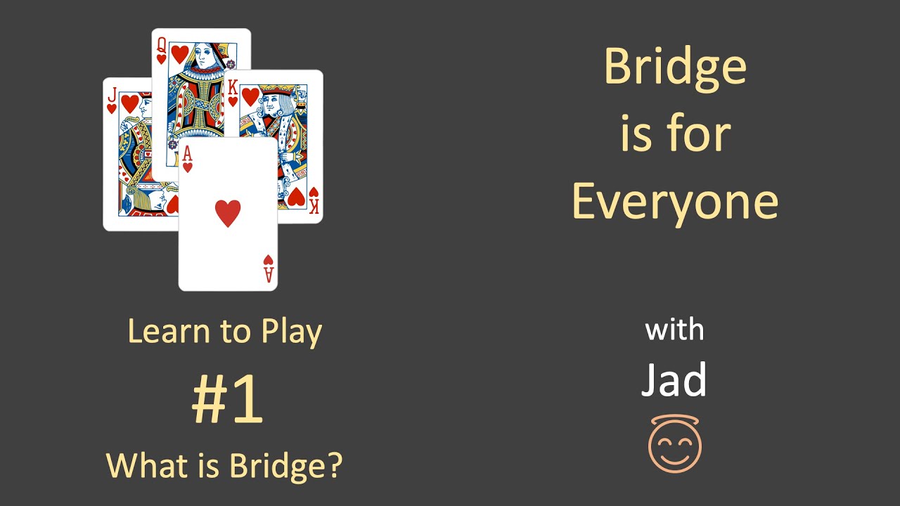 What is Bridge? Learn to Play 1 Bridge is for Everyone. YouTube