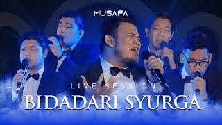 Bidadari Surga - Musafa Cover |  Live Session