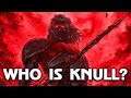 WHO IS KNULL? - THE GOD OF SYMBIOTES