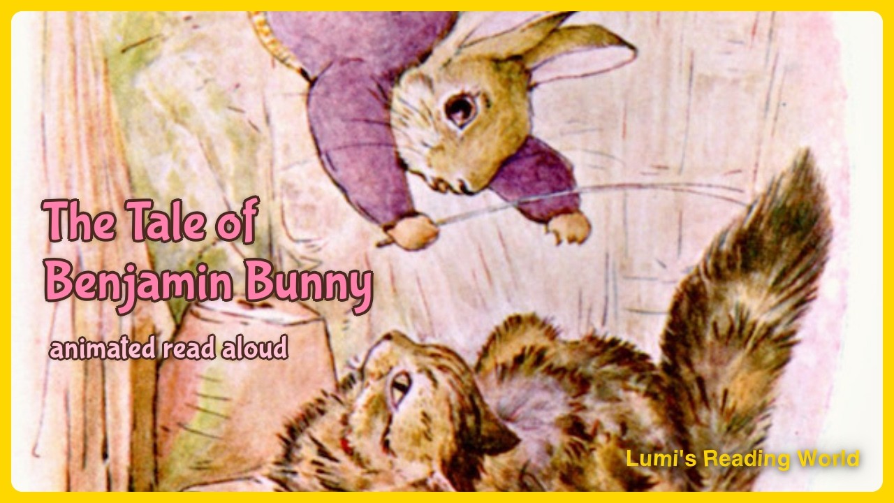 The Tale of Benjamin Bunny | Animated Storybook | Read Aloud for