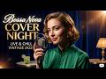 Best Night Café Bossa Nova Jazz Collection ☕