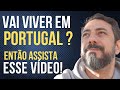Pretende morar em Portugal? Assista esse vídeo!!!