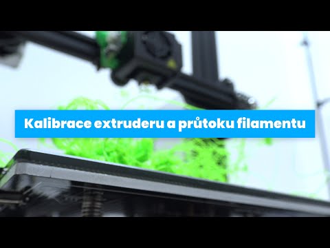 Kalibrace extruderu a průtoku filamentu (3D tisk)