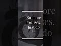 No More Excuses.#yt#motivation#neetaspirents#shortsviral#quotes #neet#study#students#girl#ytshorts