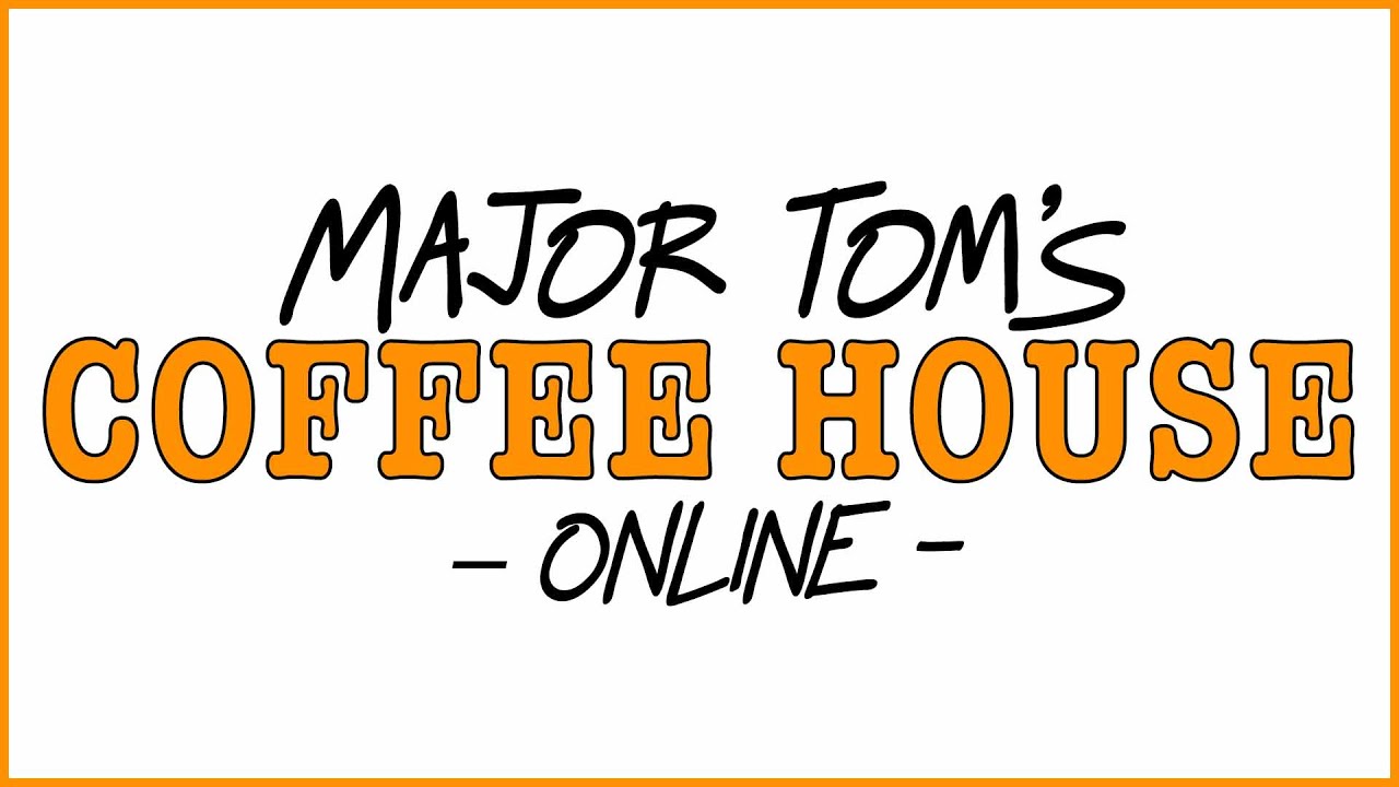 Major Tom's Coffee House 24 Online YouTube