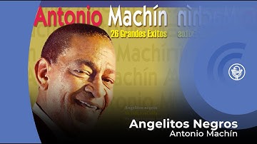 Antonio Machín - Angelitos Negros (con letra - lyrics video)