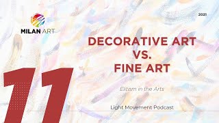 Decorative Art vs. Fine Art: Elitism in the Arts