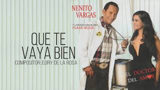 QUE TE VAYA BIEN - NENITO VARGAS Y LOS PLUMAS NEGRAS