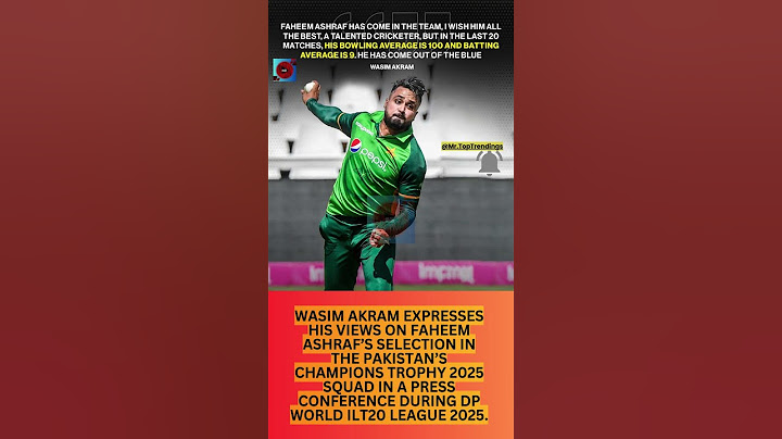 Wasim Akram on Faheem Ashraf’s Champions Trophy 2025 Spot 🏆🇵🇰