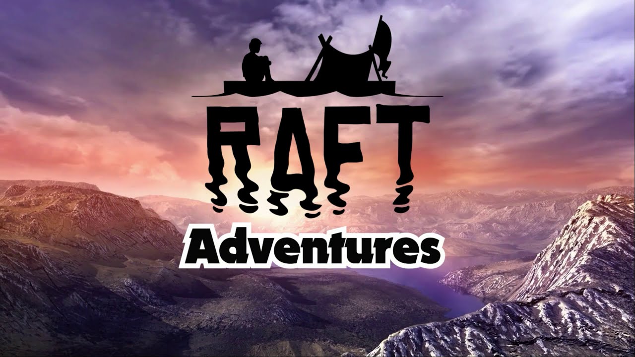 The Console Xplosion Adventures - Raft NIGHT GAME!