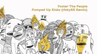 Foster The People - Pumped Up Kicks Rickybe Mix