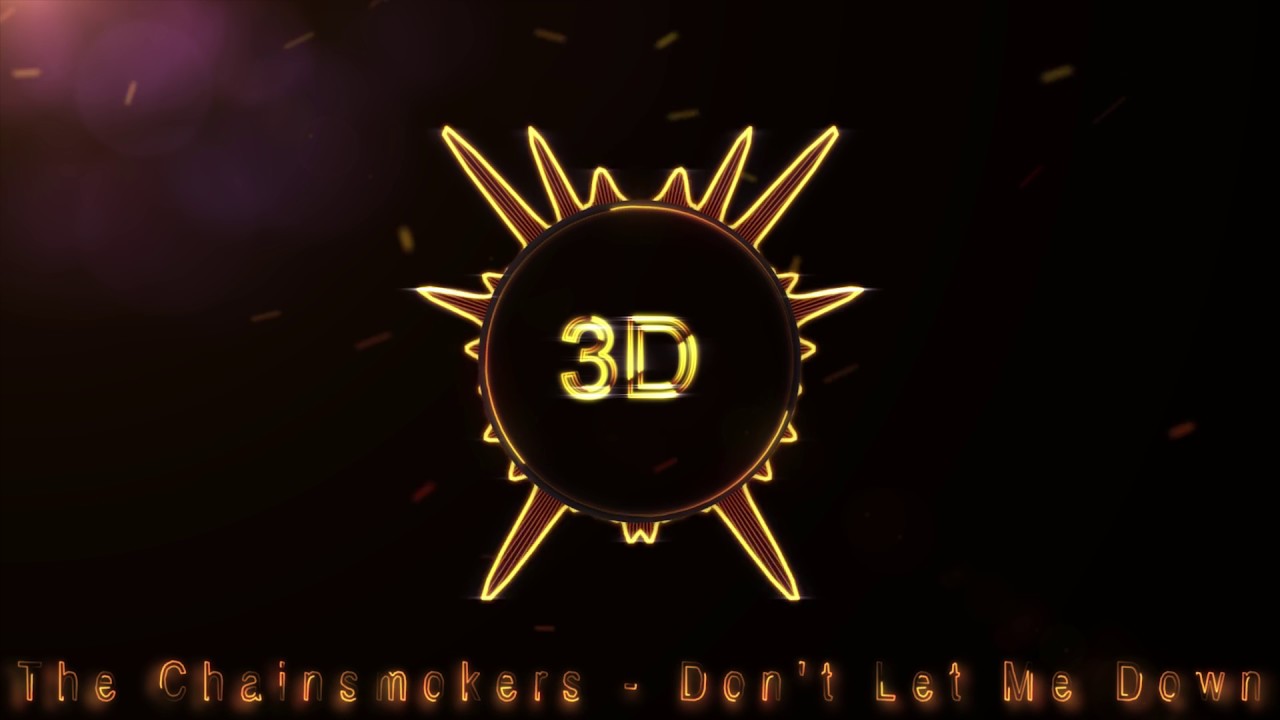 Dont Let Me Down 3D Release
