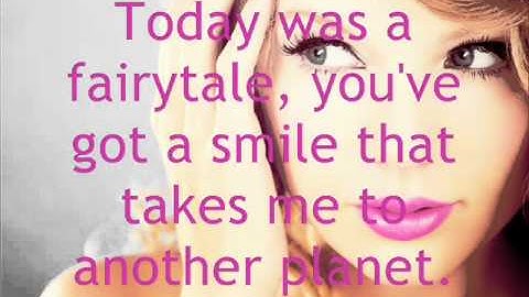 Taylor Swift - Today was a fairytale (lyrics on screen)