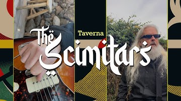 The Scimitars - Taverna (Official Music Video)