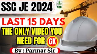 SSC JE LAST 15 DAYS | GK COMPLETE SOLUTION | IMP. ANNOUNCEMENT