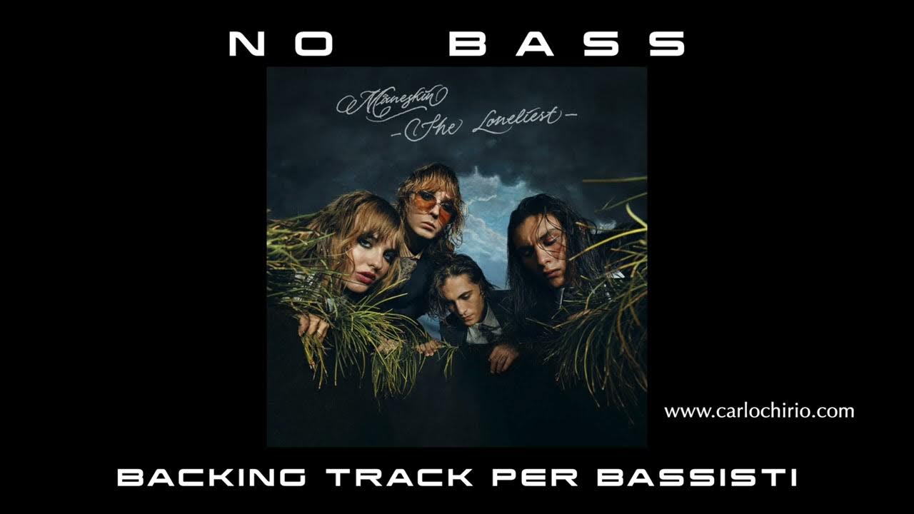 The Loneliest Måneskin NO BASS backing track per bassisti Suona tu il