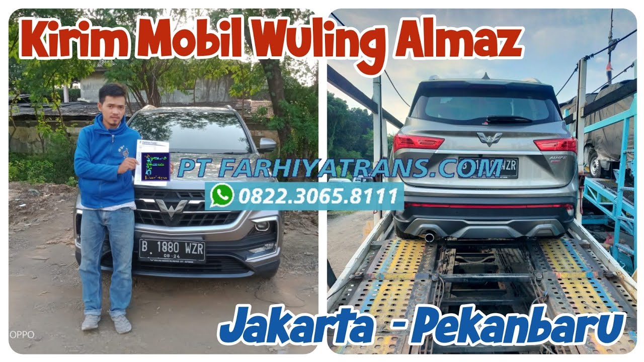 Kirim mobil Wuling Almaz Jakarta - Pekanbaru | Car Carrier Service | Ekspedisi Pengiriman Kendaraan