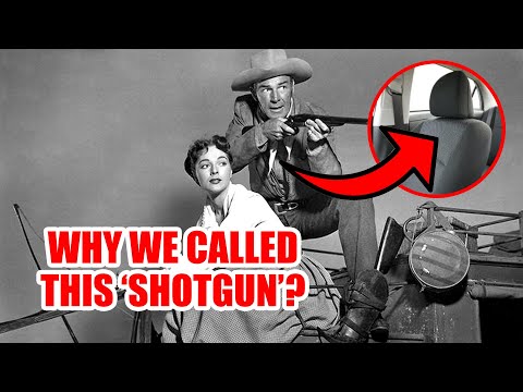 WHY DO WE CALL 'SHOTGUN' TO TAKE A SEAT IN A CAR?💺