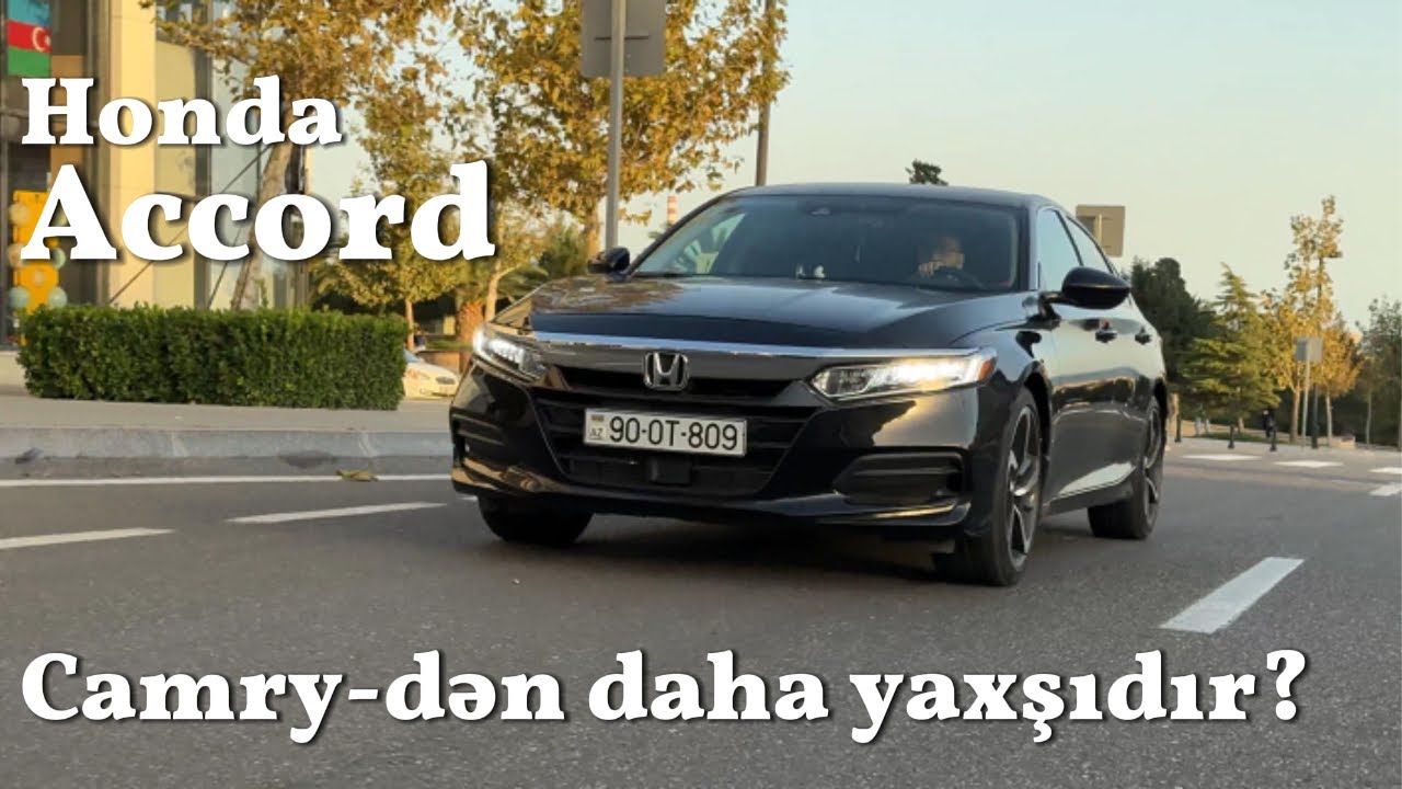 Honda Accord 2019 İncələmə — Camry-dən Daha Yaxşıdır?